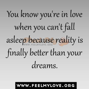 You-know-youre-in-love-when-you-cant-fall-asleep-because-reality-is ...