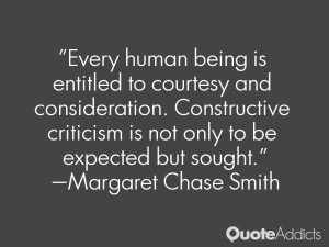 Every human being is entitled to courtesy and consideration ...