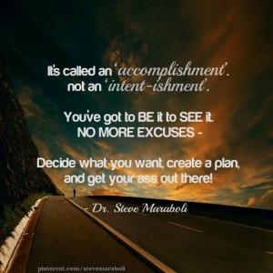 It’s called an ‘accomplishment’, not an ‘intent-ishment ...
