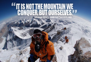 Life Quote Conquer Edmund Hillary Picture Quote