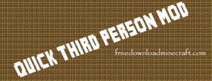 quick third person mod for minecraft 1 5 1 1 4 7 better third person ...
