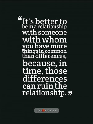 Differences can ruin a relationship quote