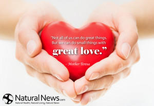 ... things. But we can do small things with great love.” - Mother Teresa