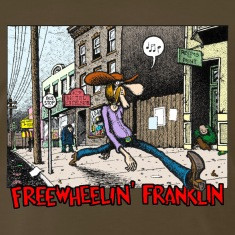 Fabulous Furry Freak Brothers Freewheelin Franklin