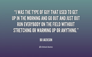 quote-Bo-Jackson-i-was-the-type-of-guy-that-19465.png
