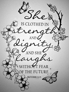 And Dignity She Laughs Without Fear Of The Future Bible Quote picture