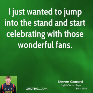 Steven Gerrard Quotes
