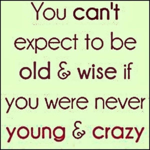 Young and Crazy - #Quotes