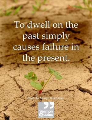 Don't dwell on the past