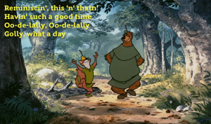 Disney songs Robin Hood and Little John