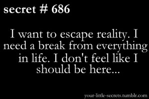 Want To Escape Reality…As I’m sure many people do. And I ...