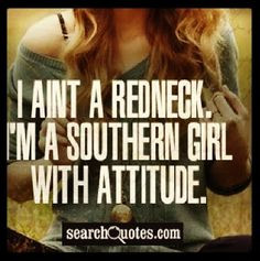 Southern Living, Redneck Style, Redneck Side, Southern Country Pride ...