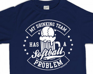 Funny Men Softball Quotes A softball problem t-shirt