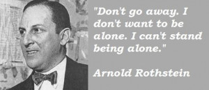 Arnold rothstein famous quotes 1