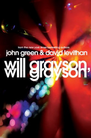Book Review: Will Grayson, Will Grayson by John Green and David ...