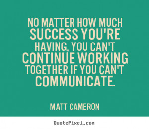 cameron more success quotes love quotes life quotes friendship quotes