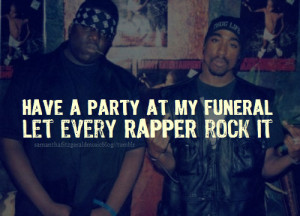 Back > Quotes For > Tupac Quotes About Life Goes On