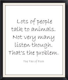 ... . Not very many listen though. That's the problem. | The Tao of Pooh