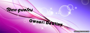 Teen Quotes Facebook Cover