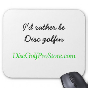 rather be Disc golfin disc golf mouse pad