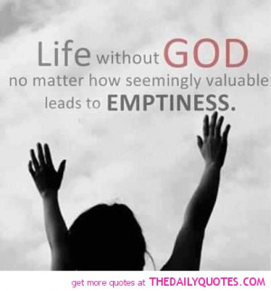 Life without god leads to emptiness
