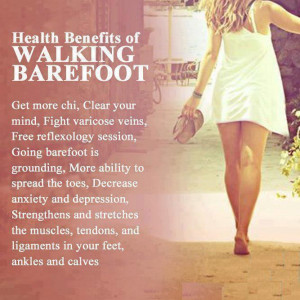 Health benifits of walking barefoot