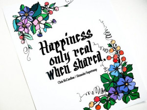 Happiness Only Real When Shared