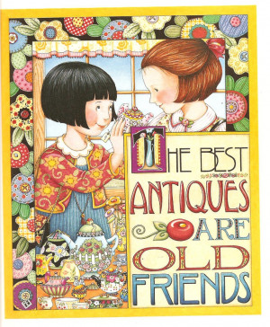 The best antiques are old friends