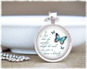 ... - Butterfly Quote Pendant - Quote Jewelry - Glass Dome Necklace
