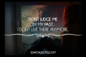 people will judge you no matter what you do