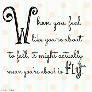 Fly quote via www.Facebook.com/FionaChilds