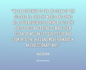 quote-Buzz-Aldrin-we-can-continue-to-try-and-clean-58698.png
