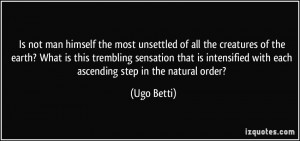 More Ugo Betti Quotes