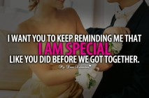 Love Quotes For Him - I want you to keep reminding me