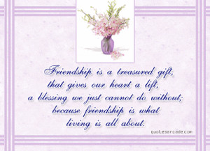 ... gives our heart lift a blessing we just Birthday Quotes For Friend