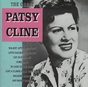 Patsy Cline - One of my all-time favorites! I try to emulate her ...