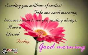 Happy friday quotes to say good morning to friends, family and love ...