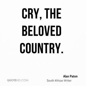 Alan Paton - Cry, the beloved country.