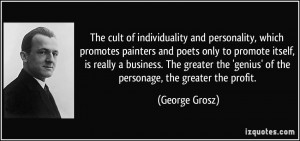 The cult of individuality and personality, which promotes painters and ...