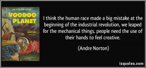 race made a big mistake at the beginning of the industrial revolution ...