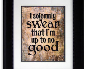 Harry Potter print quote I solemnly swear I'm up to no good print ...