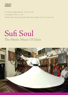 Sufi Soul: The Mystic Music Of Islam DVD