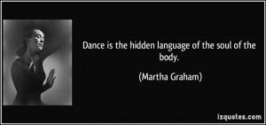 quote-dance-is-the-hidden-language-of-the-soul-of-the-body-martha ...