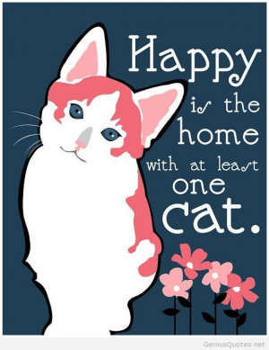 Happy is the home with at least one cat