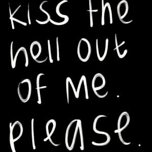kiss #quotes #cool #love #instagood #instadaily #instafamous # ...