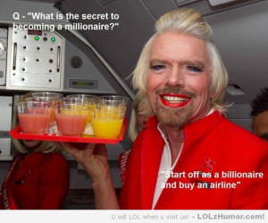 Funny Memes Richard Branson on how to get rich