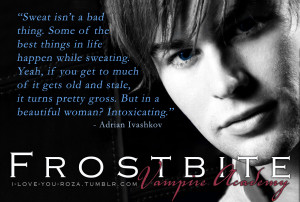 Adrian Ivashkov Quotes Adrian ivashkov, frostbite -