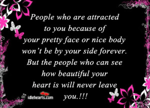 Home » Quotes » People Who Are Attracted To You Because Of Your….