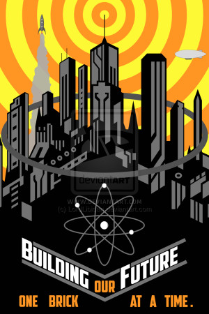 Building Our Future Retro Futuristic Poster by LordLibidan