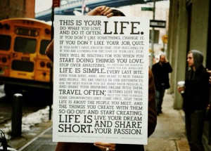 This is your life...carpe diem!